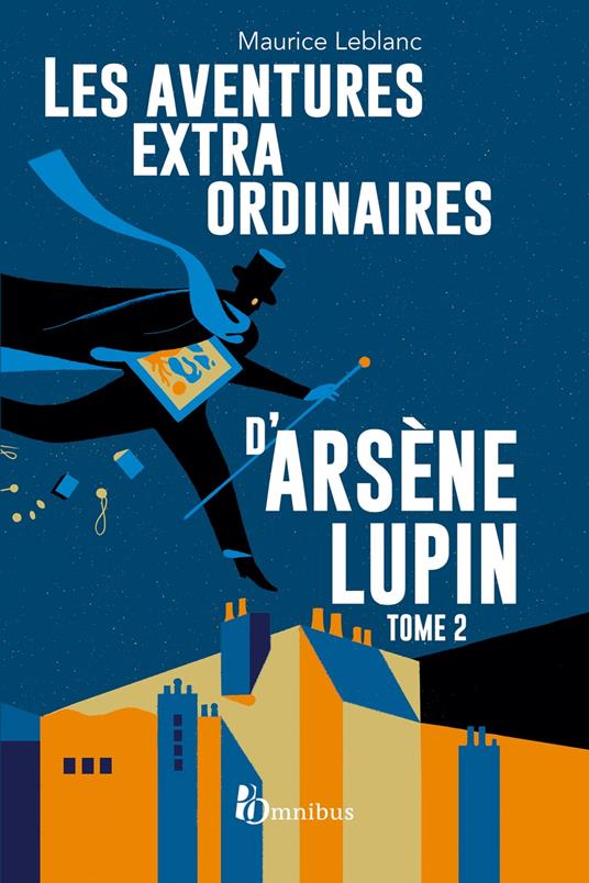 Les Aventures extraordinaires d'Arsène Lupin - tome 2 Nouvelle édition