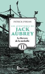 Les Aventures de Jack Aubrey - Tome 11 Le Revers de la médaille