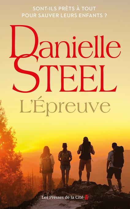 L'Épreuve : roman par Danielle Steel, l'auteure à succès avec plus d'un milliard d'exemplaires vendus à travers le monde