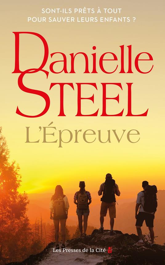L'Épreuve : roman par Danielle Steel, l'auteure à succès avec plus d'un milliard d'exemplaires vendus à travers le monde
