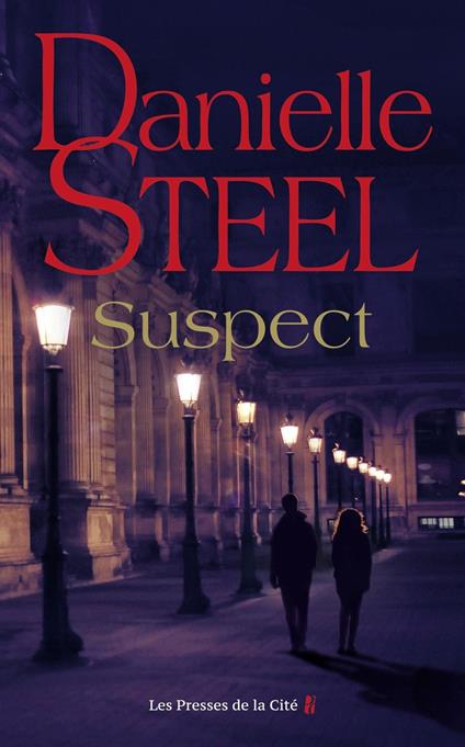 Suspect : roman par Danielle Steel, l'auteure à succès avec plus d'un milliard d'exemplaires vendus à travers le monde