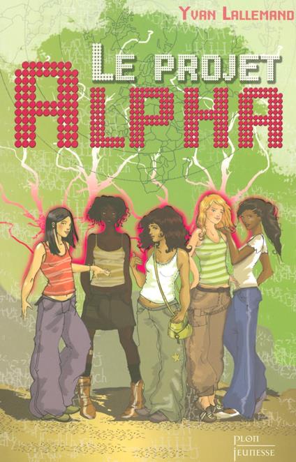 Le projet alpha - Yvan LALLEMAND - ebook