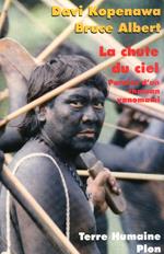 La chute du ciel - Paroles d'un chaman Yanomami