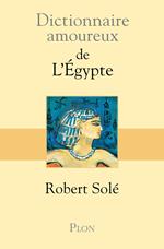 Dictionnaire Amoureux de l'Egypte