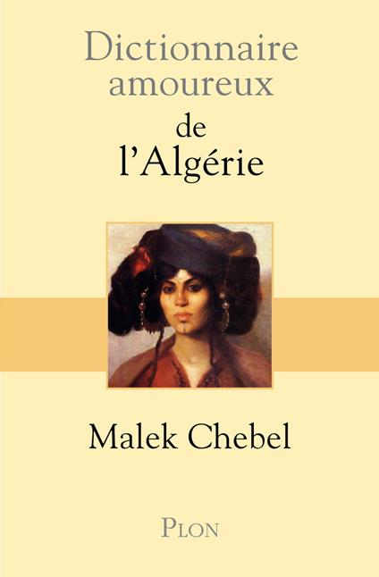 Dictionnaire Amoureux de l'Algérie