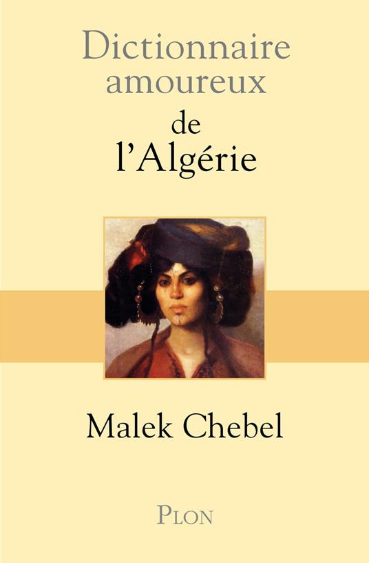 Dictionnaire Amoureux de l'Algérie
