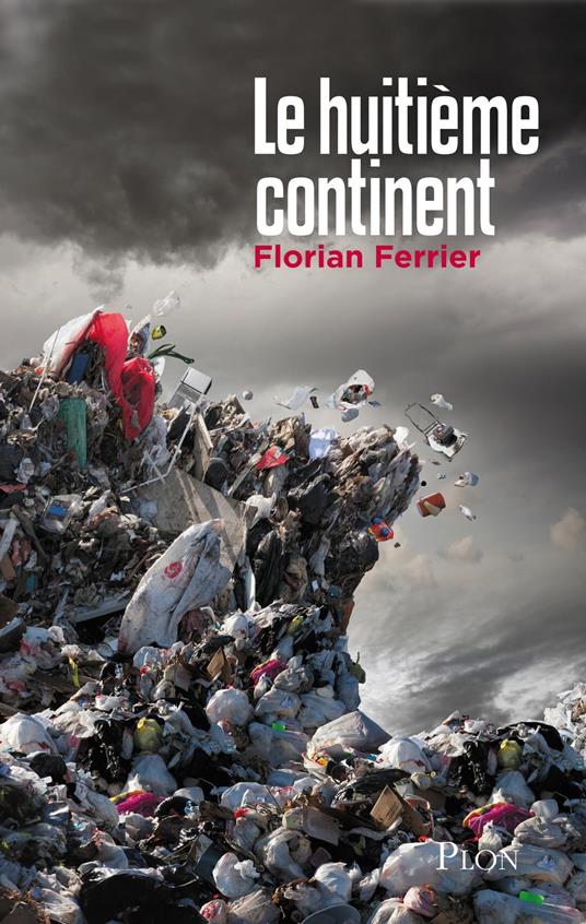 Le huitième continent - Florian Ferrier - ebook