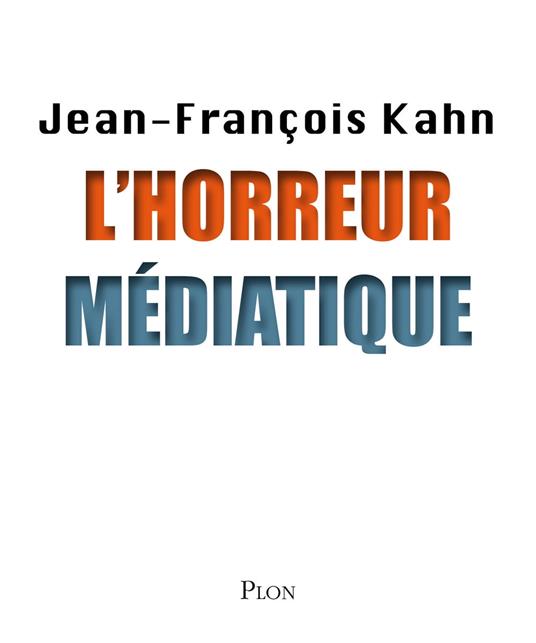 L'horreur médiatique
