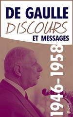 Discours et messages Février 1946-Avril 1958