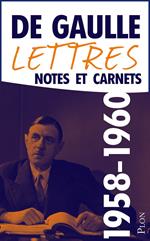 Lettres, notes et carnets 1958-1960