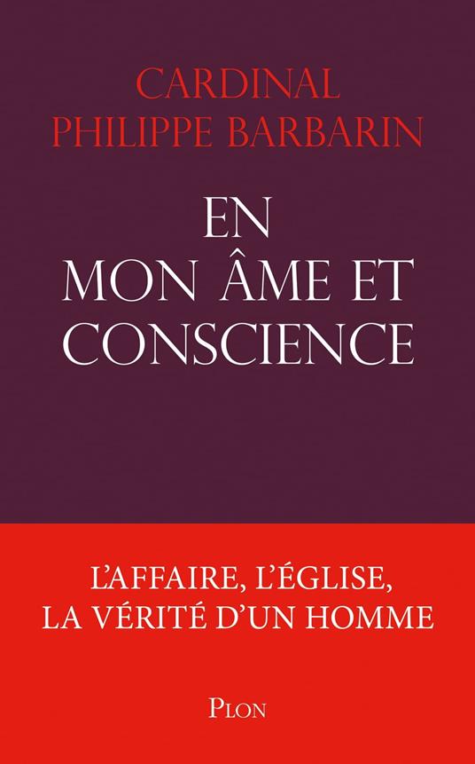 En mon âme et conscience - L'affaire, l'église, lavérité d'un homme