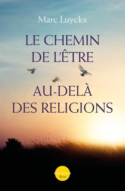 Le chemin de l'être au-delà des religions