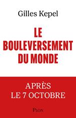 Le Bouleversement du monde - L'après 7 Octobre