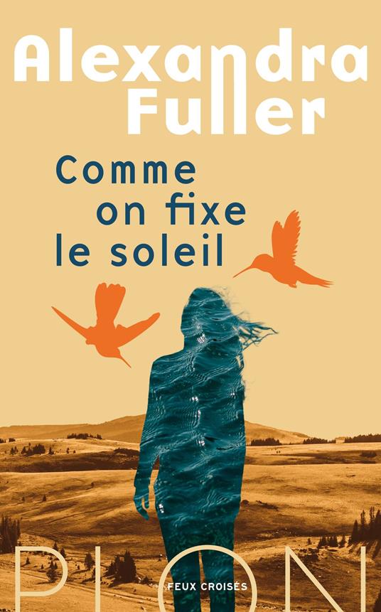 Comme on fixe le soleil - Rentrée Littéraire 2025