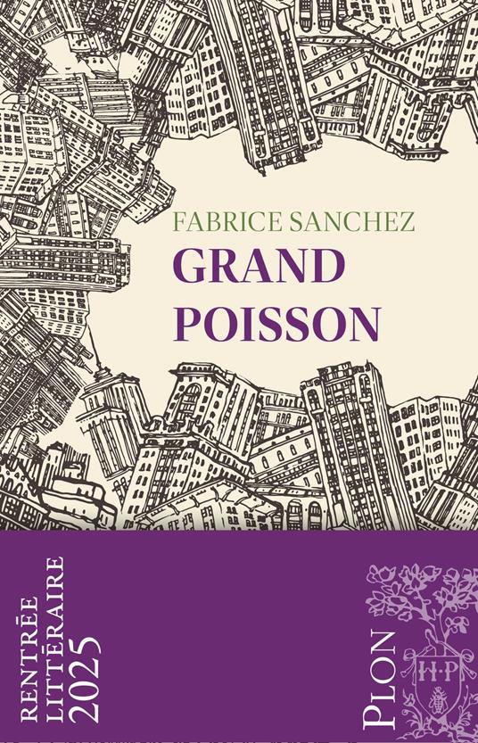 Grand Poisson - Rentrée Littéraire 2025