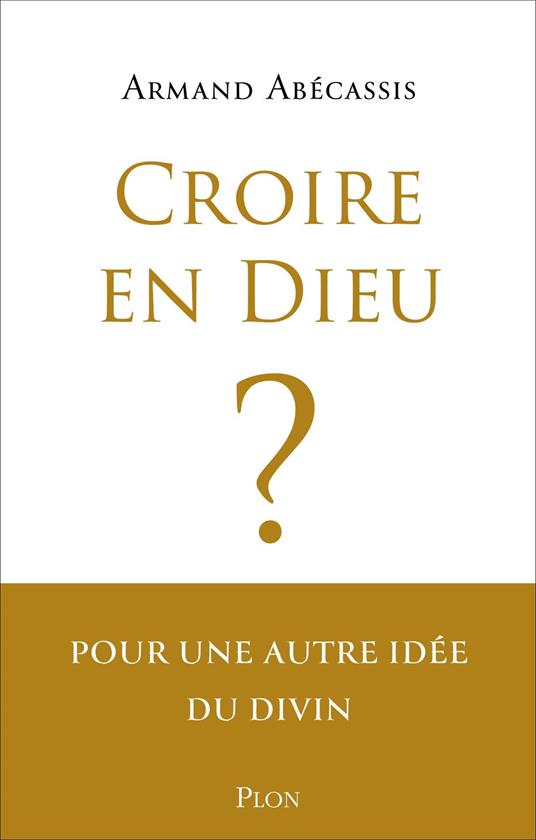 Croire en Dieu ?