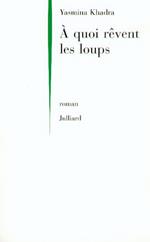 A quoi rêvent les loups ?