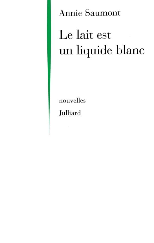 Le lait est un liquide blanc - NE