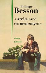 Arrête avec tes mensonges - Prix Maison de la presse 2017