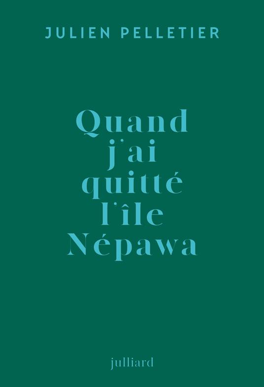 Quand j'ai quitté l'île Népawa