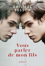 Vous parler de mon fils - Nouveauté Philippe Besson 2025