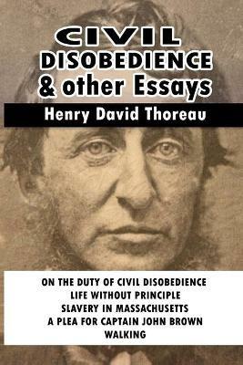 Civil Disobedience and Other Essays - Henry David Thoreau - cover