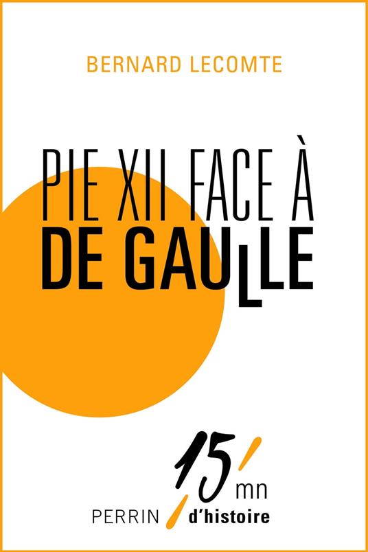 Pie XII face à De Gaulle