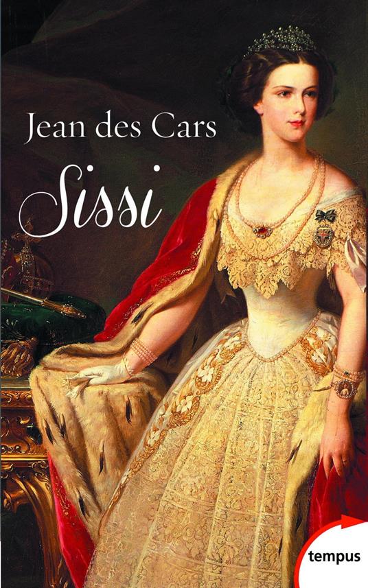 Sissi Impératrice d'Autriche et reine de Hongrie