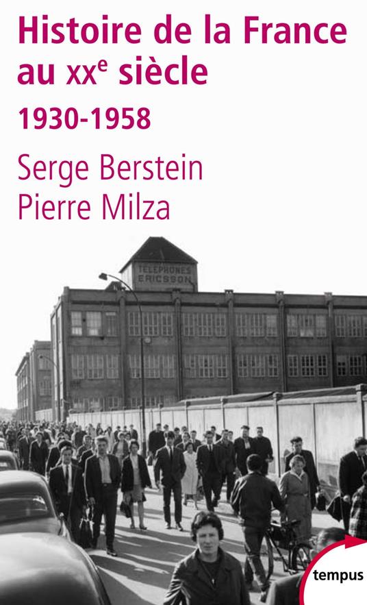 Histoire de la France au XXe siècle - tome 2 1930-1958