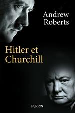 Hitler and Churchill - Secrets de meneurs d'hommes
