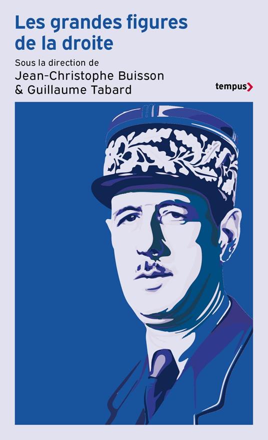 Les grandes figures de la Droite