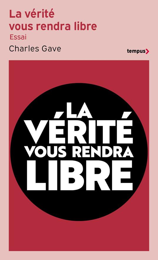 La vérité vous rendra libre
