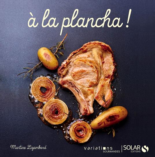 A la plancha - variations gourmandes