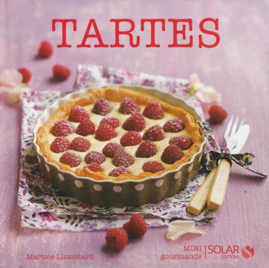 Tartes - mini gourmands