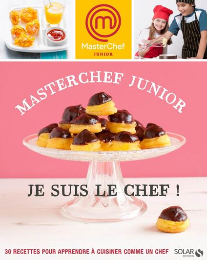 Masterchef Junior - Je suis le chef !
