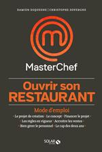 Ouvrir son restaurant, mode d'emploi - Masterchef