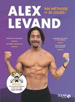 Alex Levand ma méthode en 30 jours !