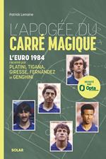Euro 1984, L'Apogée du carré magique
