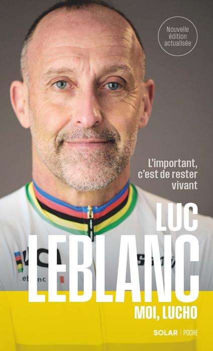 Luc Leblanc, Moi, Lucho