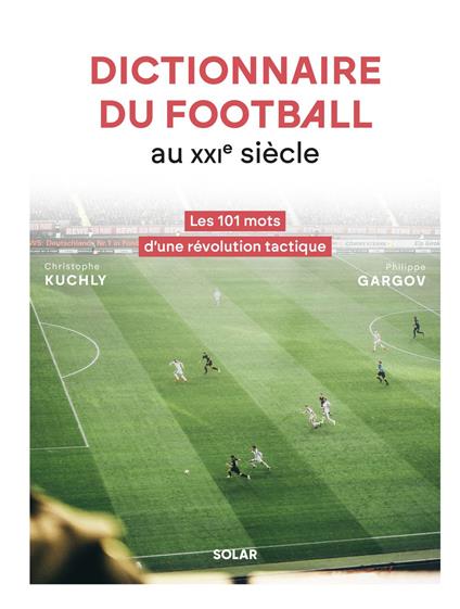 Dictionnaire du football au XXIe siècle