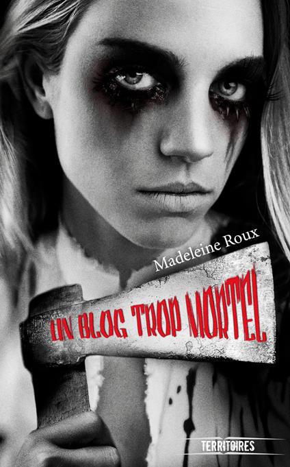Un blog trop mortel - Roux Madeleine,Sonia QUEMENER - ebook