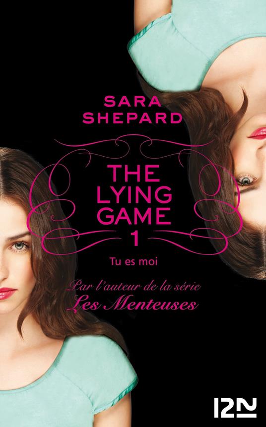 The Lying Game - tome 1 - Sara Shepard,Isabelle TROIN - ebook