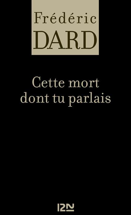 Cette mort dont tu parlais