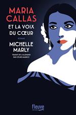 Maria Callas et la voix du coeur