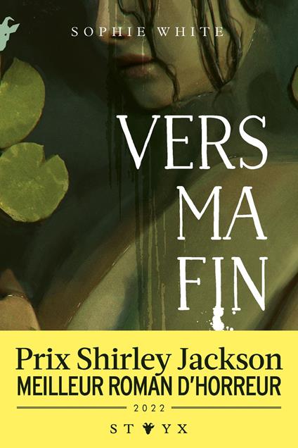 Vers ma fin Nouveauté roman d'horreur 2025 - Prix Shirley Jackson - Un roman inoubliable à la croisée du body horror et du folk horror
