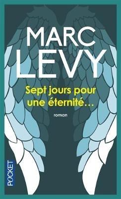 Sept jours pour une eternite - Marc Levy - cover