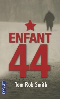 Enfant 44 - Tom Rob Smith - cover
