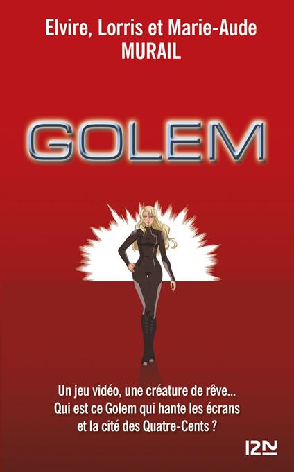 Golem - L'intégrale - Elvire Murail,Lorris Murail,Marie-Aude Murail - ebook