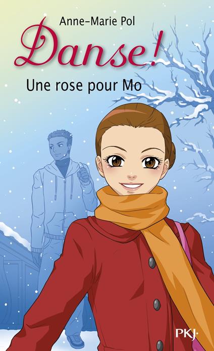 Danse ! - tome 7 Une rose pour Mo - Anne-Marie Pol - ebook