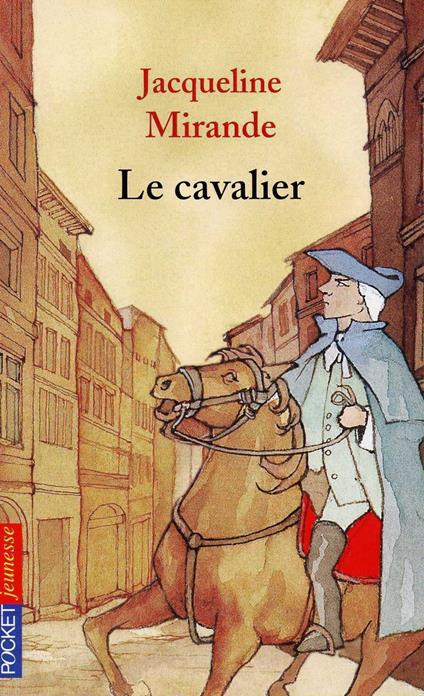 Le cavalier - Jacqueline Mirande - ebook